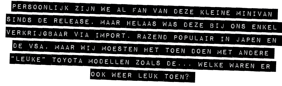persoonlijk zijn we al fan van deze kleine minivan sinds de release, maar helaas was deze bij ons enkel verkrijgbaar ...