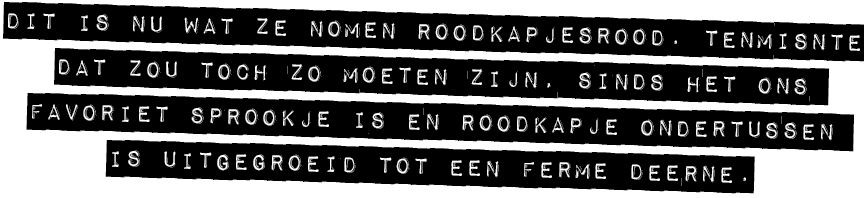 DIT IS NU WAT ZE NOMEN ROODKAPJESROOD. TENMISNTE DAT ZOU TOCH ZO MOETEN ZIJN, SINDS HET ONS FAVORIET SPROOKJE IS EN R...