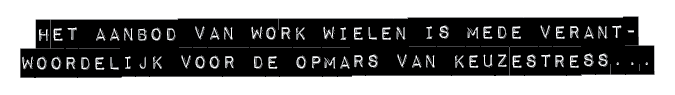 HET AANBOD VAN WORK WIELEN IS MEDE VERANTWOORDELIJK VOOR DE OPMARS VAN KEUZESTRESS...